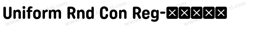 Uniform Rnd Con Reg字体转换